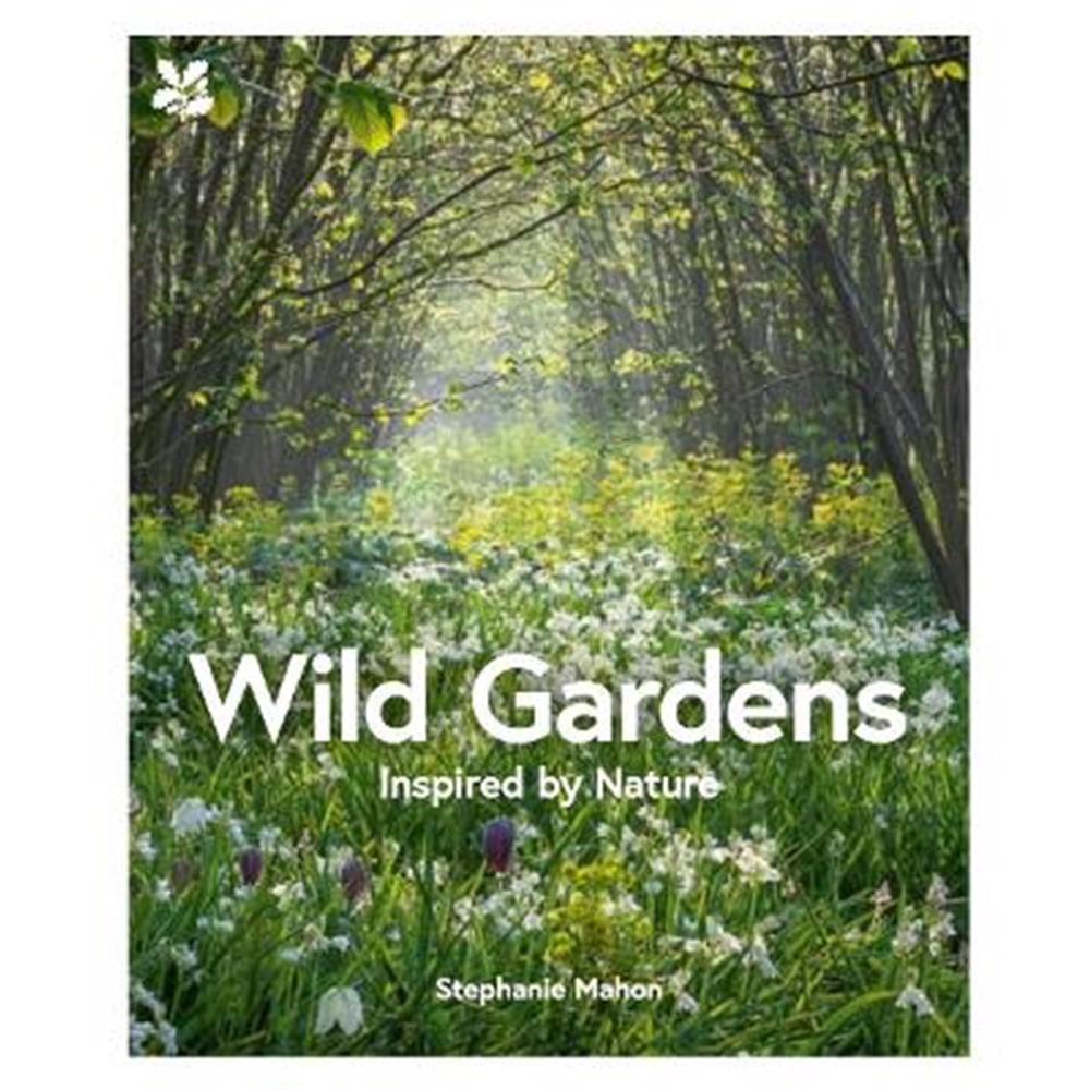 Wild Gardens (Hardback) - Stephanie Mahon